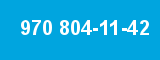970 804-11-42